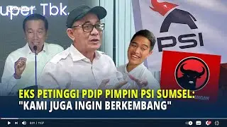 Eks Petinggi PDIP Pimpin PSI Sumsel: 