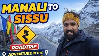 Manali to Sissu | Sissu village Manali | Atal tunnel manali | Manali to sissu by road 