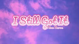 [Новая альтернатива R&B] Nothing Else - I Still Got It - Touch Me Now