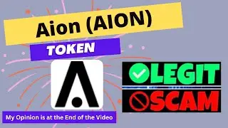 Is Aion (AION) Token Scam or Legit ??