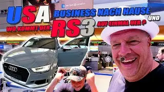 RS3 AUDI MTM TUNING, last Night in den USA und Business nach Hause!