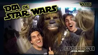 DIA de STAR WARS!! -Vlog#9 [JohannTV]