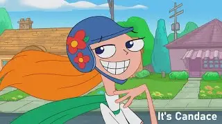 Phineas and Ferb - It's Candace