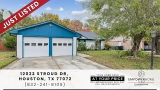 12022 Stroud Dr, Houston, TX 77072 EmpowerHome Team (832) 241-8109