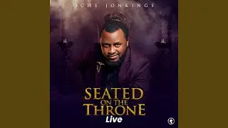Seated On The Throne (Live)