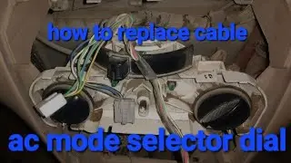 how to troubleshoot  fix ac, not working mode selector dial.