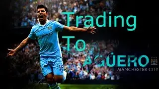 Fut 14- Trading To Aguero #4 Silver Informs!!!