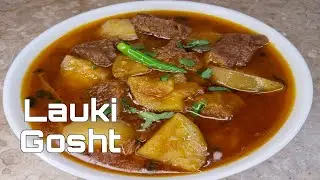 Lauki Gosht Recipe|Ghiya Gosht Recipe|Kaddu Gosht|Quick And Easy Recipe By Nabiya Kitchen 