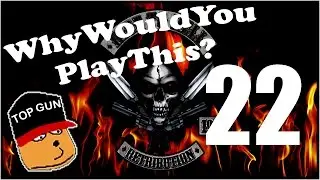 Technical Difficulties: WhyWouldYouPlayThis - Ride To Hell: Retribution 22 | Let's Play