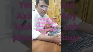 ###jobs2024 Yes Bank and Axis Bank Looking for Jobs please message me