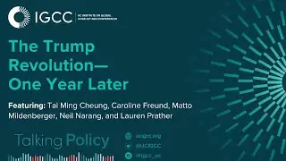 IGCC Talking Policy Podcast: The Trump Revolution&mdash;One Year Later