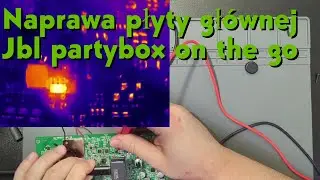 Jak naprawić uszkodzony JBL PARTYBOX ON THE GO? - zwarcie na płycie głównej