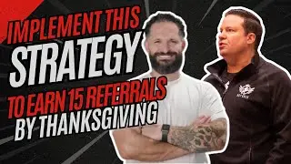 Implement This Strategy to Earn 15 Referrals by Thanksgiving