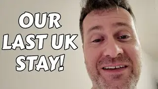 Leaving the UK for Malaysia &ndash; Our Final Night in Britain