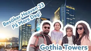 Äter RÄKMACKA hos Heaven 23 på MORS DAG |GOTHIA TOWERS #gothiacup #heaven23 #theswedishfamily