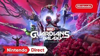 Marvel's Guardians of the Galaxy:  Cloud Version - Announcement Trailer - Nintendo Switch | E3 2021