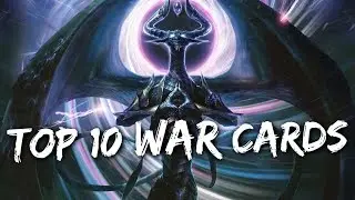 My TOP 10 Favorite WAR of the SPARK Cards