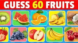 Guess 60 Fruits Challenge &ndash; Can You Name Them All?