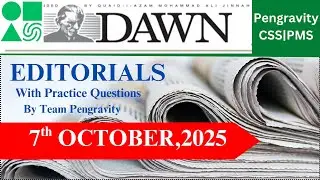 DAWN Editorial Analysis | 7th October, 2025 | CSS PMS Preparation | Pengravity Team : Pakistan