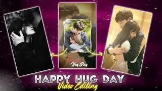 Happy Hug Day Status Editing | Hug Day Special Video Editing Alight Motions | Hindi