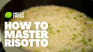 How to master risotto | HelloFresh