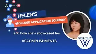 How Helen Strategically Navigated College App: Choosing the Right Extracurriculars to Highlight