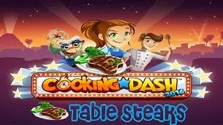 Cooking Dash 2016: Table Steaks Season 3