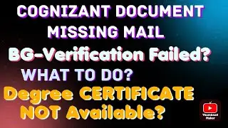 COGNIZANT DOCUMENT VERIFICATION DOCUMENT , INFORMATION MISSING | DEGREE NOT AVAILABLE? What to do?