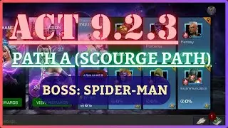 Act 9 | 9.2.3 | Easy Path | Scourge path | Spiderman Boss | Complete guide | MCOC |