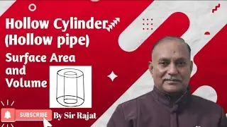 Hollow Cylinder | Surface Area and Volume of Hollow Cylinder(Pipe) | Understanding Hollow Cylinder.