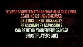 Teleport: Call Of Duty Ghosts Private Match Recruitment Challenge