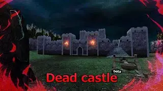 zm_deadcastle_beta / Zombie Survival map / Garry's Mod