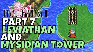 Final Fantasy II Pixel Remaster Playthrough Leviathan and Mysidian Tower Part 7
