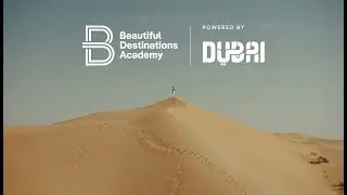 DREAMERS I CINEMATIC DUBAI I Beautiful Destinations Academy