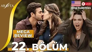 Arafta 22 Bölüm | Mega Bölüm İncelemesi | turkish series english subtitles