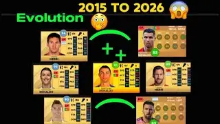 Messi & Ronaldo Card Evolution DLS 2015&ndash;2026🔥😱