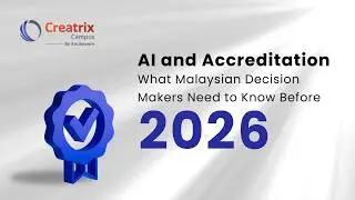 AI and Accreditation &ndash; What Malaysian Decision Makers Need to Know Before 2026