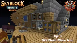 Ep 3 We Need More Iron In Skyblock Infinite Create