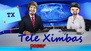 Tele Ximbas-Poser o VIDEO todo
