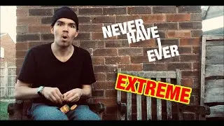 EXREME NEVER HAVE I EVER ft Little Brother (TOXIC WASTE)