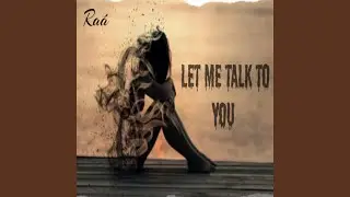 Let Me Talk to You