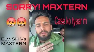 ELVISH YADAV Vs MAXTERN (SAGAR THAKUR) FIGHT || SORRY || FULL INSTA LIVE