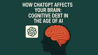 How ChatGPT Affects Your Brain: Cognitive Debt in the Age of AI - Google NotebookLM Podcast