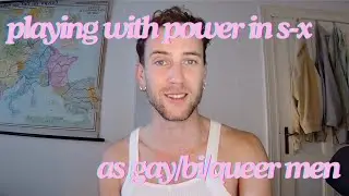 Why explore Tantric Kink & Power Play? for Gay/Bi/Queer Men+