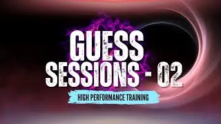GUESS SESSIONS 02 (Part 01) - 3rd structured essay