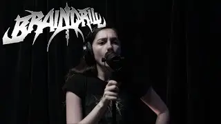 Brain Drill - Apocalyptic Feasting - Female Vocal Cover