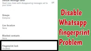 Fix too many attempts fingerprint sensor disabled whatsapp | WhatsApp fingerprint problem not work