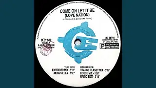 Love Nation - Come On Let It Be (Trance Planet Mix)