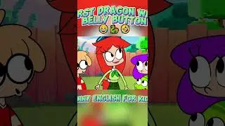 First Dragon With Belly Button 😂🐉🤣 Funny English for Kids! #funny #kids #friends