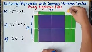 Factoring Polynomials with Common Monomial Factor Using Algebra Tiles | Grade 8| Q1 | Revised K-12 |
